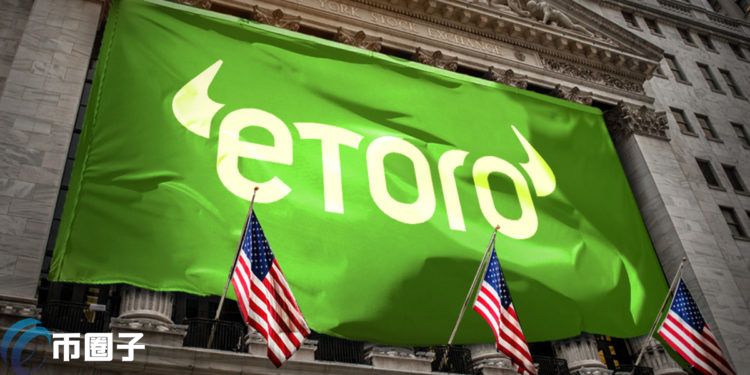 飆漲23倍！eToro Q2財報：加密貨幣交易傭金收入達2.64億美元